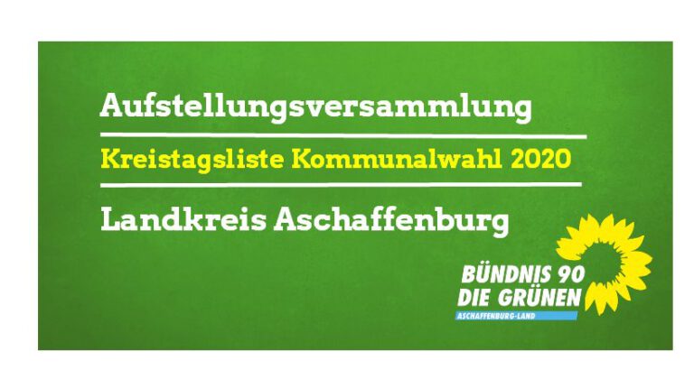 Aufstellungsversammlung Kreistagsliste – Kommunalwahl 2020